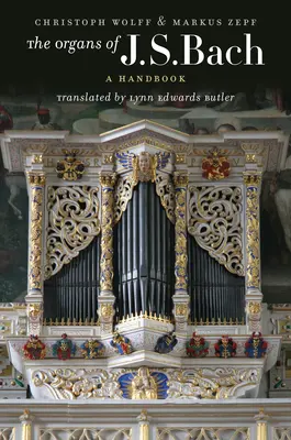 Varhany J. S. Bacha: Příručka - The Organs of J.S. Bach: A Handbook