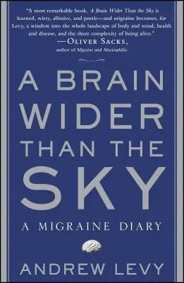 Mozek širší než nebe: Deník migrény - A Brain Wider Than the Sky: A Migraine Diary