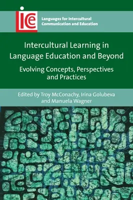 Interkulturní učení v jazykovém vzdělávání a mimo něj: Kulturní a kulturní vzdělávání: vývoj koncepcí, perspektiv a praxe. - Intercultural Learning in Language Education and Beyond: Evolving Concepts, Perspectives and Practices