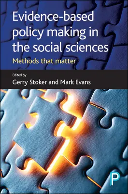 Tvorba politiky založené na důkazech v sociálních vědách: Metody, na kterých záleží - Evidence-Based Policy Making in the Social Sciences: Methods That Matter