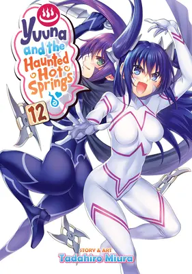 Yuuna a strašidelné horké prameny díl 12 - Yuuna and the Haunted Hot Springs Vol. 12