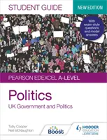 Pearson Edexcel A-level Politics Student Guide 1: UK Government and Politics (nové vydání) - Pearson Edexcel A-level Politics Student Guide 1: UK Government and Politics (new edition)