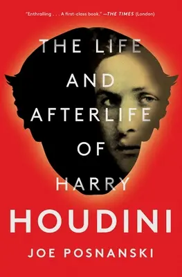 Život a posmrtný život Harryho Houdiniho - The Life and Afterlife of Harry Houdini