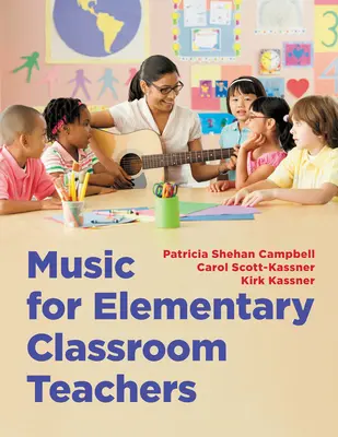 Hudba pro učitele základních škol - Music for Elementary Classroom Teachers