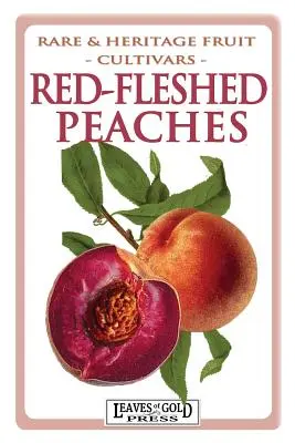 Broskve s červenou dužninou - Red-fleshed Peaches