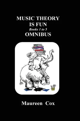 Hudební teorie je zábava Knihy 1 až 5 Omnibus - Music Theory is Fun Books 1 to 5 Omnibus