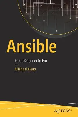 Ansible: Od začátečníka k profesionálovi - Ansible: From Beginner to Pro