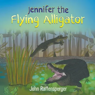 Létající aligátor Jennifer - Jennifer the Flying Alligator