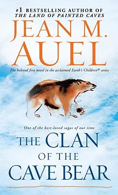 Klan jeskynního medvěda: Děti Země, kniha první - The Clan of the Cave Bear: Earth's Children, Book One