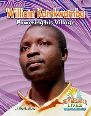 William Kamkwamba: Jeho vesnice je plná síly - William Kamkwamba: Powering His Village
