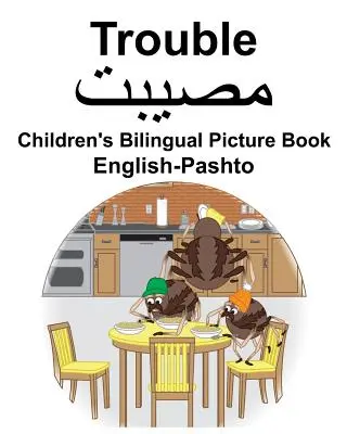 Anglicko-paštunský problém Dětská dvojjazyčná obrázková kniha - English-Pashto Trouble Children's Bilingual Picture Book