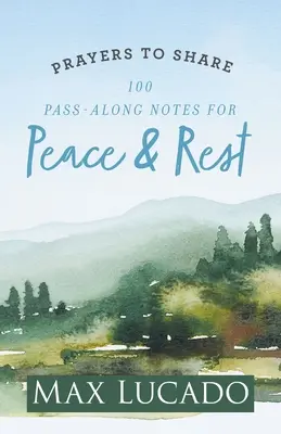 Modlitby ke sdílení - Pokoj a odpočinek Max Lucado - Prayers to Share-Peace & Rest Max Lucado