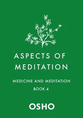 Aspekty meditace Kniha 4: Medicína a meditace - Aspects of Meditation Book 4: Medicine and Meditation
