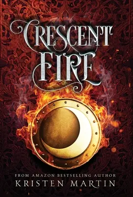 Půlměsíční oheň - Crescent Fire