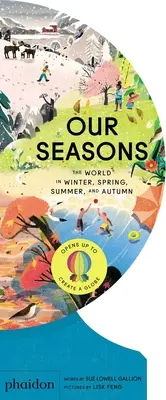 Naše roční období: Svět v zimě, na jaře, v létě a na podzim - Our Seasons: The World in Winter, Spring, Summer, and Autumn