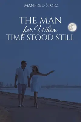 Muž, pro kterého se zastavil čas - The Man for Whom Time Stood Still