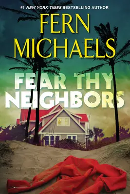 Boj se svého souseda: Strhující román plný napětí - Fear Thy Neighbor: A Riveting Novel of Suspense