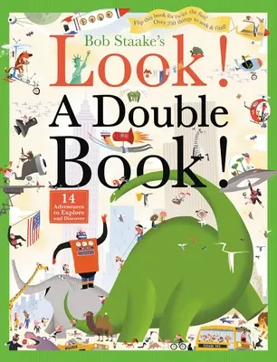 Podívejte se! dvojitá kniha! 14 dobrodružství k prozkoumání a objevování - Look! a Double Book!: 14 Adventures to Explore and Discover