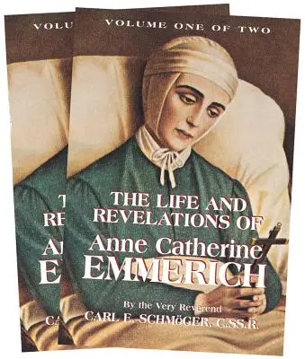 Život a zjevení Anny Kateřiny Emmerichové: soubor 2 svazků - The Life and Revelations of Anne Catherine Emmerich: 2 Volume Set