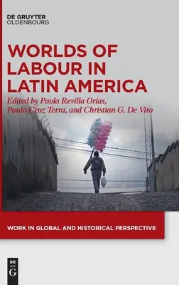 Světy práce v Latinské Americe - Worlds of Labour in Latin America