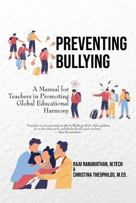 Prevence šikany: Příručka pro učitele na podporu globální vzdělávací harmonie. - Preventing Bullying: A Manual for Teachers in Promoting Global Educational Harmony