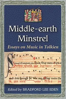 Minstrel Středozemě: Eseje o hudbě v Tolkienově díle - Middle-Earth Minstrel: Essays on Music in Tolkien