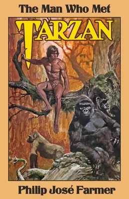 Muž, který potkal Tarzana - The Man Who Met Tarzan