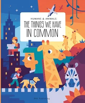 Lidé a zvířata: Co máme společného - Humans and Animals: What We Have in Common