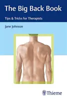 Velká kniha o zádech: Tipy a triky pro terapeuty - The Big Back Book: Tips & Tricks for Therapists