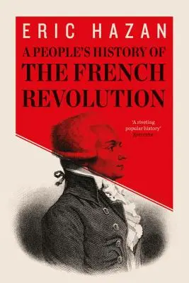 Lidové dějiny Francouzské revoluce - People's History of the French Revolution