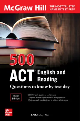 500 ACT English and Reading Questions to Know by Test Day, Third Edition (500 otázek z angličtiny a čtení, které musíte znát do dne testu) - 500 ACT English and Reading Questions to Know by Test Day, Third Edition