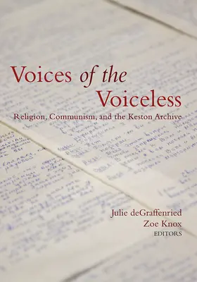 Hlasy bez hlasu: Náboženství, komunismus a Kestonův archiv - Voices of the Voiceless: Religion, Communism, and the Keston Archive