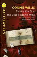 Čas je oheň - To nejlepší z Connie Willisové - Time is the Fire - The Best of Connie Willis