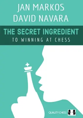 Tajná přísada - k vítězství v šachu - Secret Ingredient - To Winning at Chess