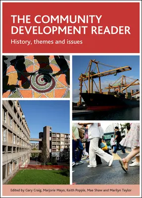 The Community Development Reader: Historie, témata a problémy - The Community Development Reader: History, Themes and Issues