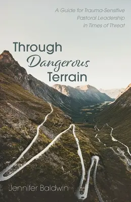Nebezpečným terénem - Through Dangerous Terrain