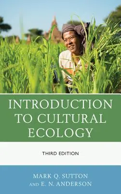 Úvod do kulturní ekologie, třetí vydání - Introduction to Cultural Ecology, Third Edition