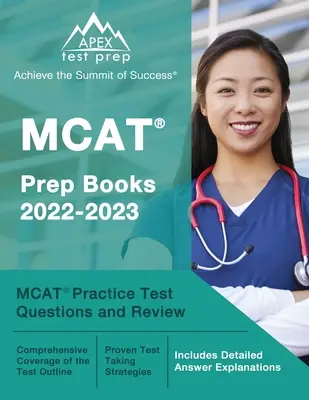 MCAT Prep Books 2022-2023: Knihy pro přípravu na zkoušky MCAT: MCAT Practice Test Questions and Review [včetně podrobných vysvětlení odpovědí]. - MCAT Prep Books 2022-2023: MCAT Practice Test Questions and Review [Includes Detailed Answer Explanations]