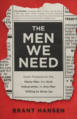 Muži, které potřebujeme - Men We Need