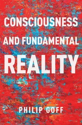 Vědomí a základní realita - Consciousness and Fundamental Reality