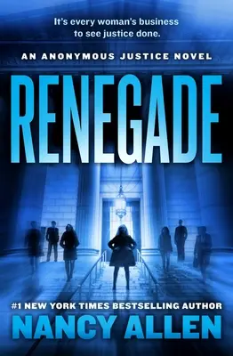 Odpadlík: Anonymní román o spravedlnosti - Renegade: An Anonymous Justice Novel