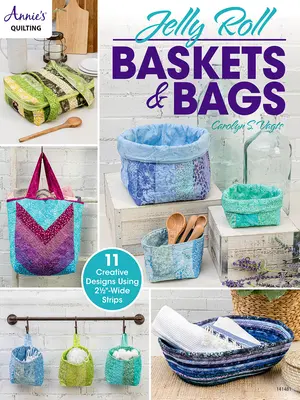 Košíky a tašky z želé válečků - Jelly Roll Baskets & Bags