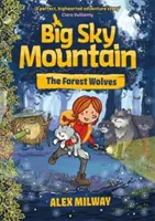 Velká nebeská hora: The Forest Wolves (Lesní vlci) - Big Sky Mountain: The Forest Wolves