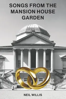 Písně ze zahrady panského domu - Songs From The Mansion House Garden