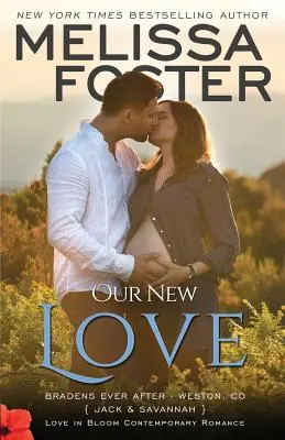 Naše nová láska (The Bradens: A Short Story) - Our New Love (The Bradens: A Short Story)
