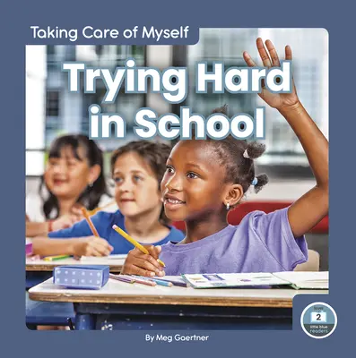 Tvrdě se snažím ve škole - Trying Hard in School