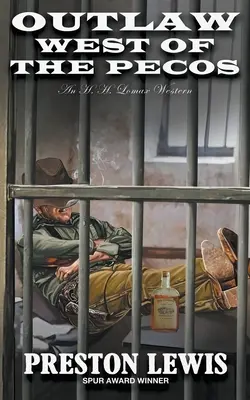 Psanec na západ od Pecosu: H.H. Lomax Western - Outlaw West of the Pecos: An H.H. Lomax Western