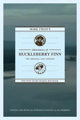 Mark Twain's Adventures of Huckleberry Finn (Dobrodružství Marka Twaina a Huckleberryho Finna): The Original Text Edition (Původní textové vydání) - Mark Twain's Adventures of Huckleberry Finn: The Original Text Edition