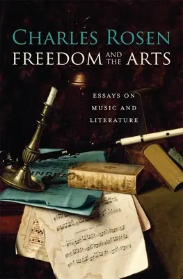 Svoboda a umění: Eseje o hudbě a literatuře - Freedom and the Arts: Essays on Music and Literature