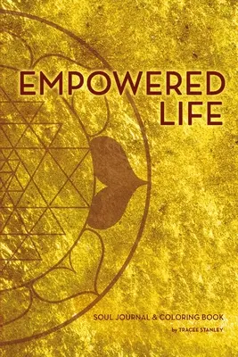 Deník a omalovánky pro duši Empowered Life - Empowered Life Soul Journal and Coloring Book